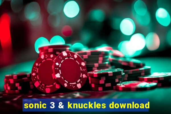 sonic 3 & knuckles download